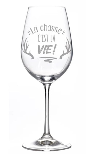 Coupe de vin "La Chasse c'est la vie!"