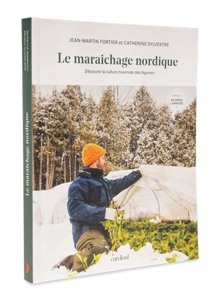 Livre Culture hivernale des légumes Growers - Jean-Martin Fortier et Catherine Sylvestre