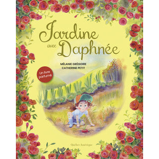 Jardine avec Daphnée – Mélanie Grégoire