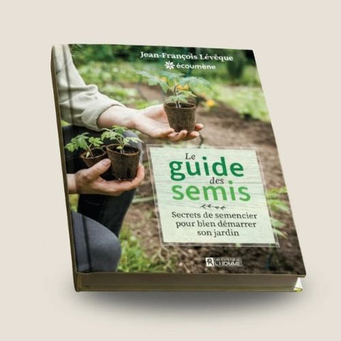 Le guide des semis - Jean-François Lévêque