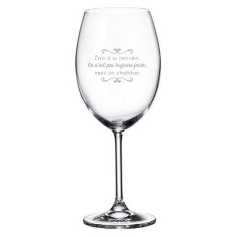 Coupe à vin "Être à la retraite..."
