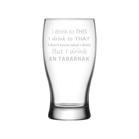 Verre à bière – I Drink to THIS… EN TABARNAK