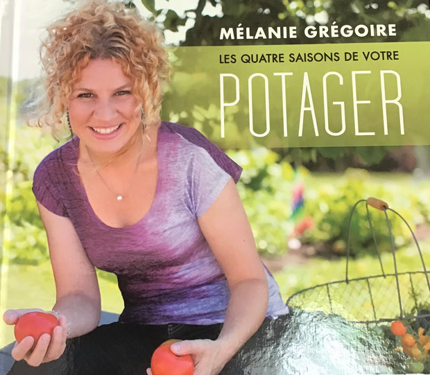 Livre de Mélanie Grégoire "Les quatre saisons de votre potager"